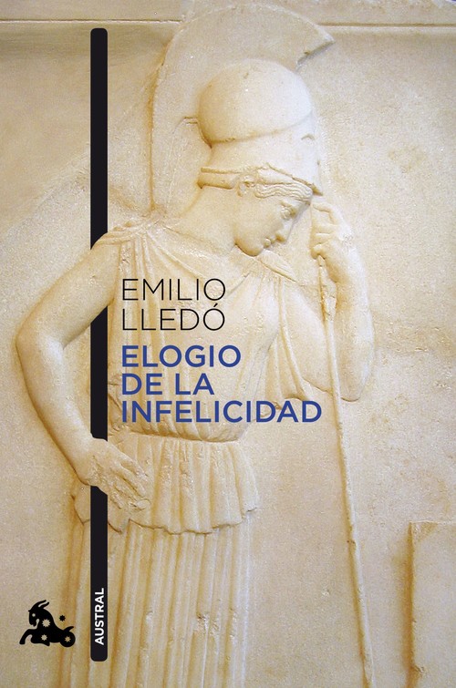 Hanganyagok Elogio de la infelicidad EMILIO LLEDO