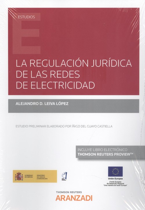 Kniha La regulación jurídica de las redes de electricidad (Papel + e-book) ALEJANDRO LEIVA LOPEZ