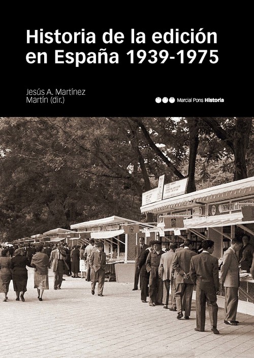 Книга Historia de la edición e España 1939-1975 JESUS A. MARTINEZ