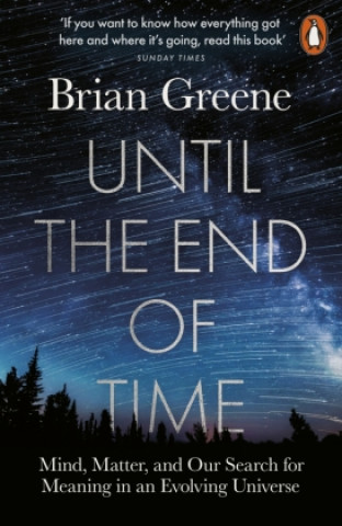 Knjiga Until the End of Time Brian Greene
