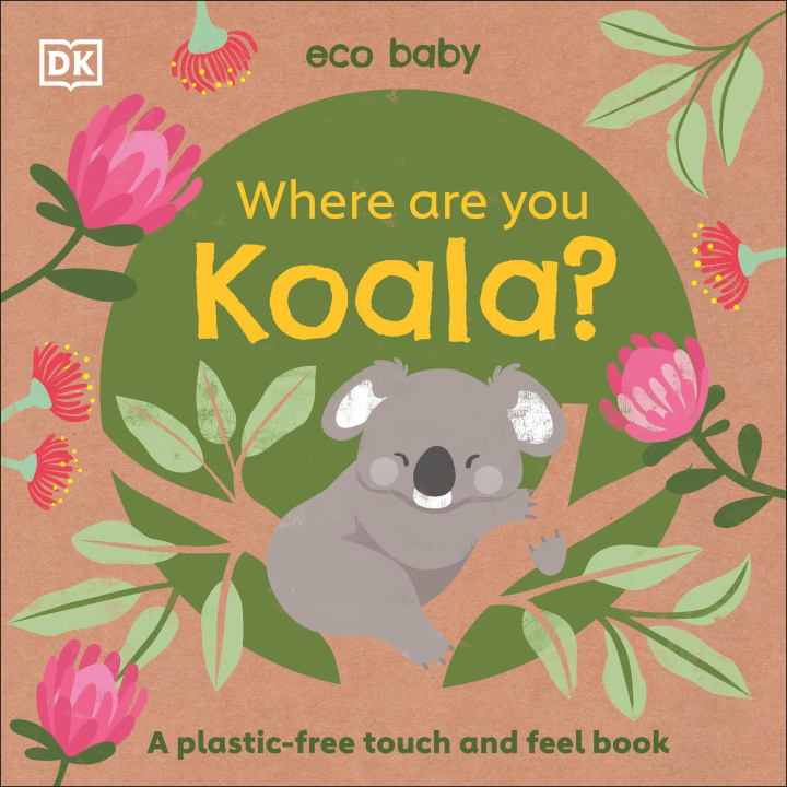 Könyv Eco Baby Where Are You Koala? DK