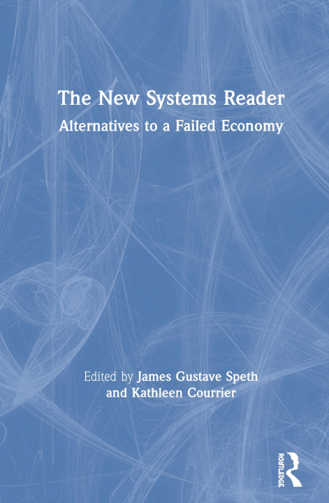 Knjiga New Systems Reader James Gustave Speth