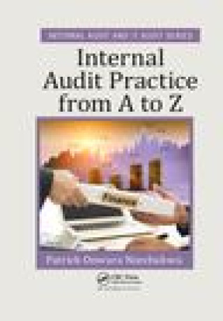 Kniha Internal Audit Practice from A to Z Patrick Onwura Nzechukwu