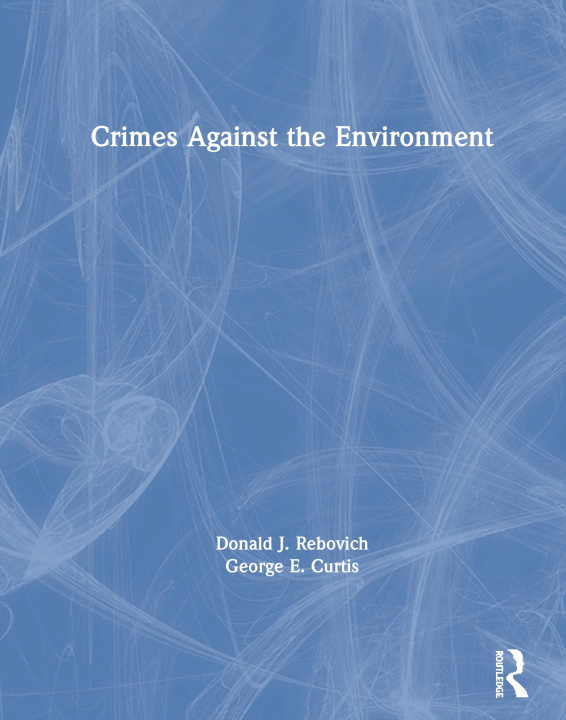 Kniha Crimes Against the Environment Rebovich