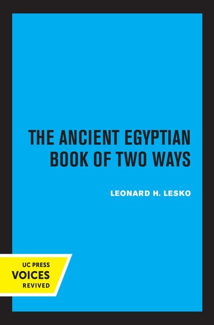 Book Ancient Egyptian Book of Two Ways Leonard H. Lesko