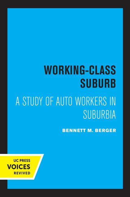 Knjiga Working-Class Suburb Bennett M. Berger