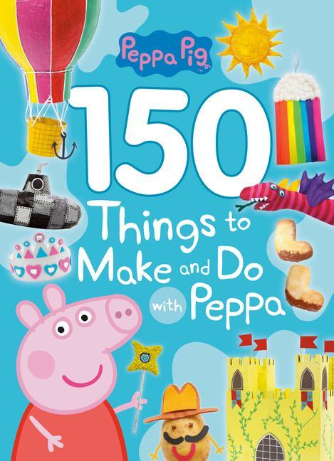 Книга 150 Things to Make and Do with Peppa (Peppa Pig) Golden Books