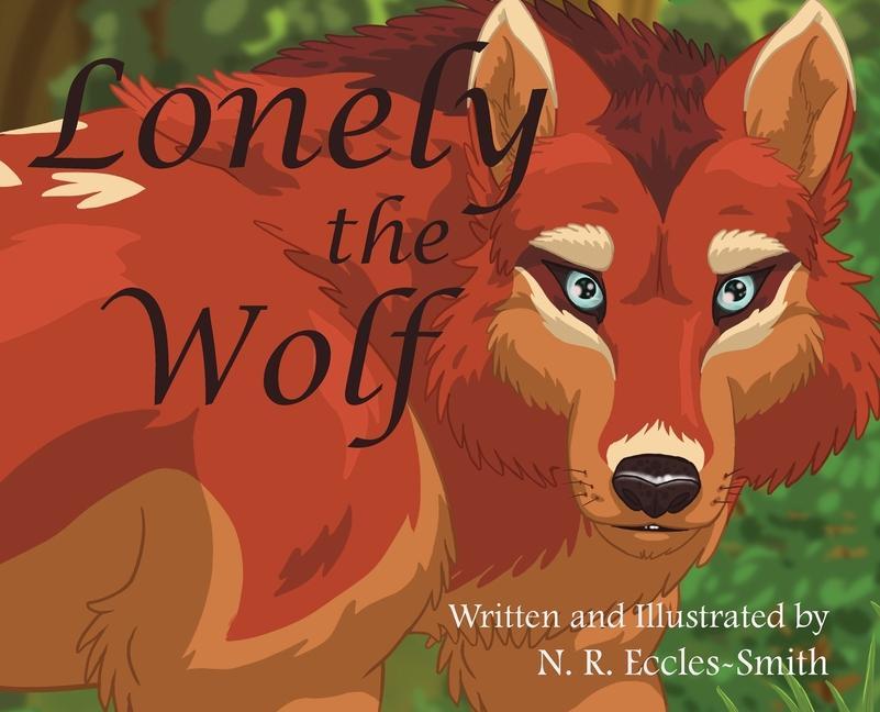 Boek Lonely the Wolf Naomi Ruth Eccles-Smith