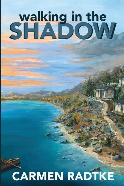 Kniha Walking in the Shadow Carmen Radtke