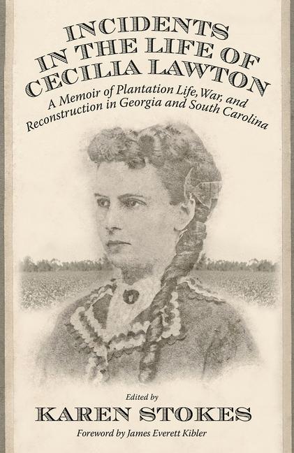 Könyv Incidents in the Life of Cecilia Lawton Karen Stokes