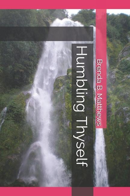 Knjiga Humbling Thyself Brenda B. Matthews