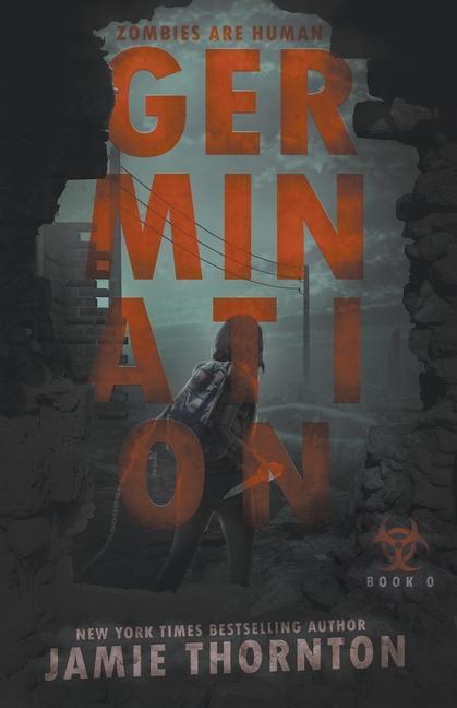Boek Germination (Zombies Are Human, Book Zero) Jamie Thornton