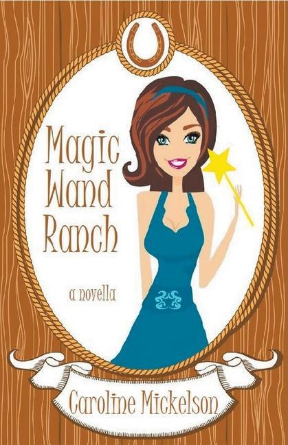 Kniha Magic Wand Ranch 