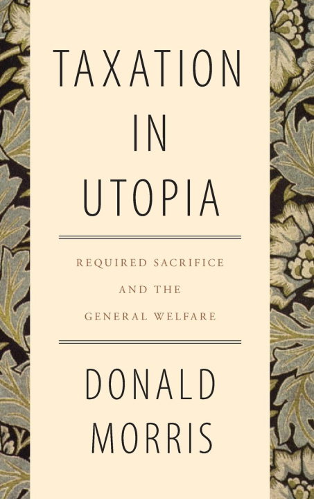 Boek Taxation in Utopia Donald Morris