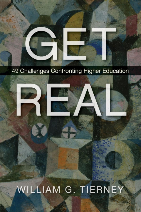 Knjiga Get Real William G. Tierney