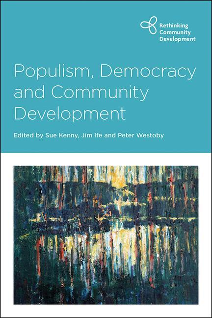 Knjiga Populism, Democracy and Community Development Jim Ife