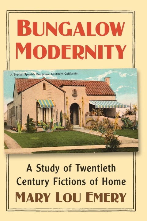 Boek Bungalow Modernity Mary Lou Emery