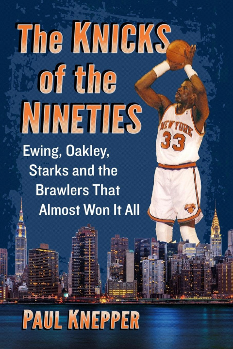 Kniha Knicks of the Nineties Paul Knepper