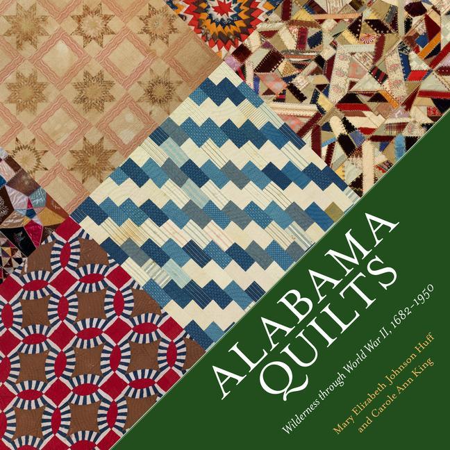 Buch Alabama Quilts Mary Elizabeth Johnson Huff