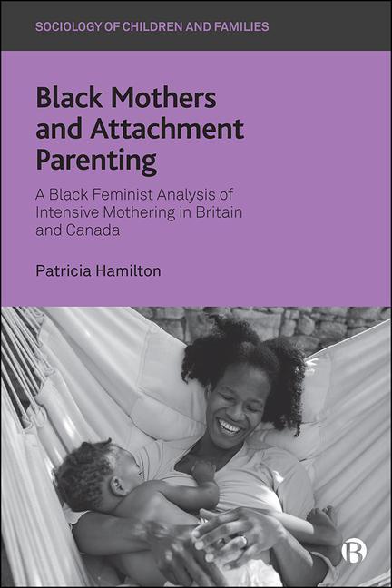 Buch Black Mothers and Attachment Parenting Patricia Hamilton