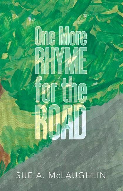 Knjiga One More Rhyme for the Road Sue a. McLaughlin