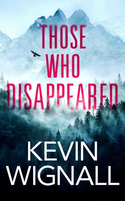Libro Those Who Disappeared Kevin Wignall
