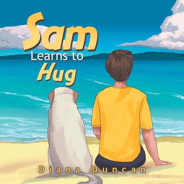 Knjiga Sam Learns to Hug Diana Duncan