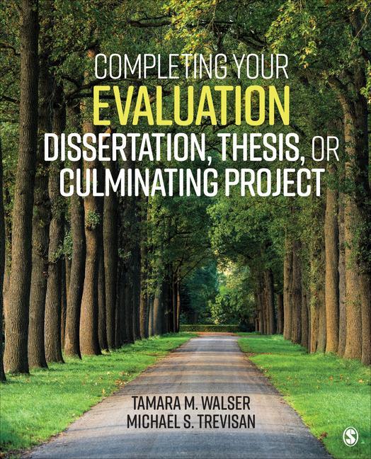 Knjiga Completing Your Evaluation Dissertation, Thesis, or Culminating Project Michael S. Trevisan