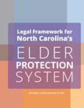 Carte Legal Framework for North Carolina's Elder Protection System Employers Meredith Smith