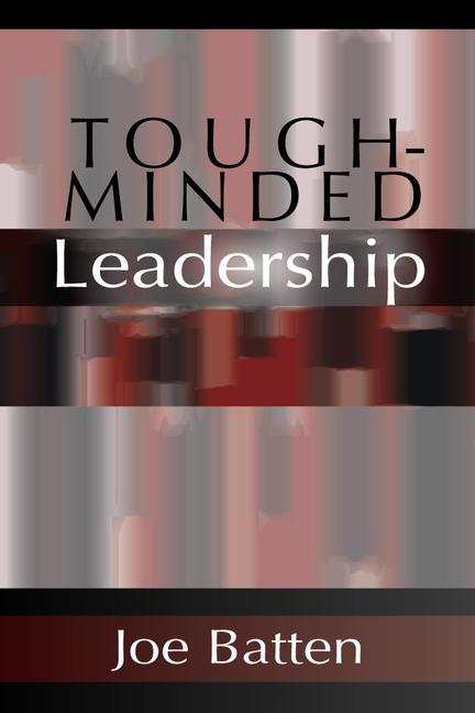 Kniha Tough-Minded Leadership 
