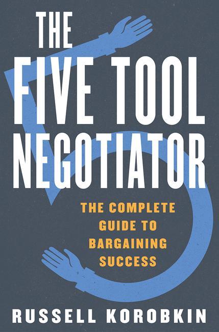 Knjiga Five Tool Negotiator Russell Korobkin