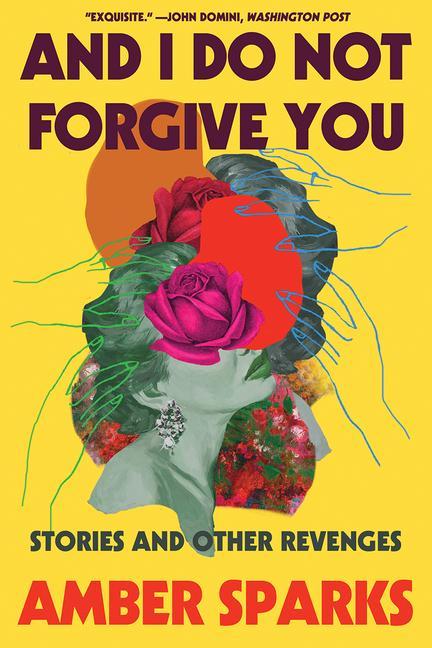 Könyv And I Do Not Forgive You - Stories and Other Revenges 
