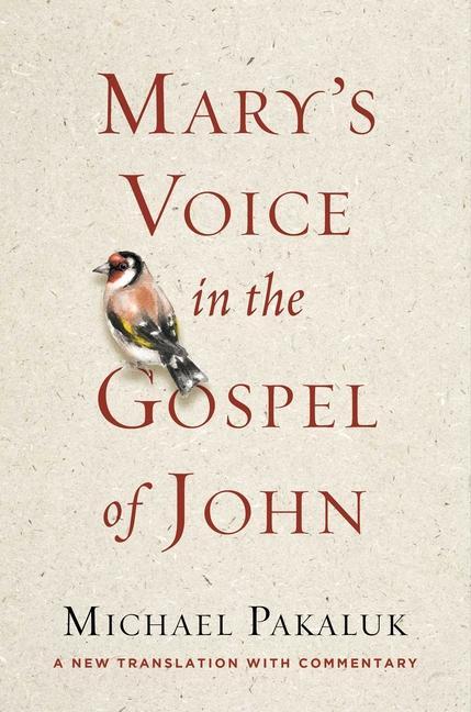 Kniha Mary's Voice in the Gospel According to John: A New Translation with Commentary 