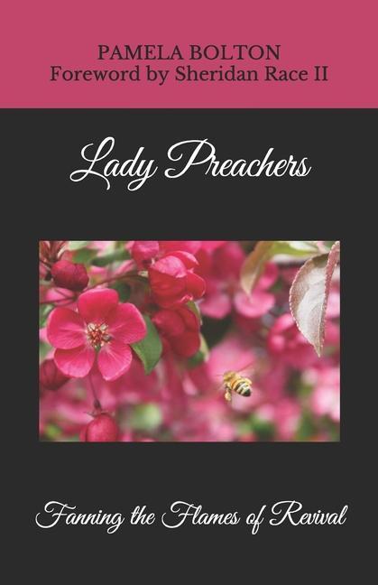 Könyv Lady Preachers: Fanning the Flames of Revival Sheridan Race