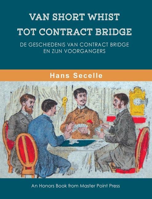 Könyv Van Short Whist Tot Contract Bridge 