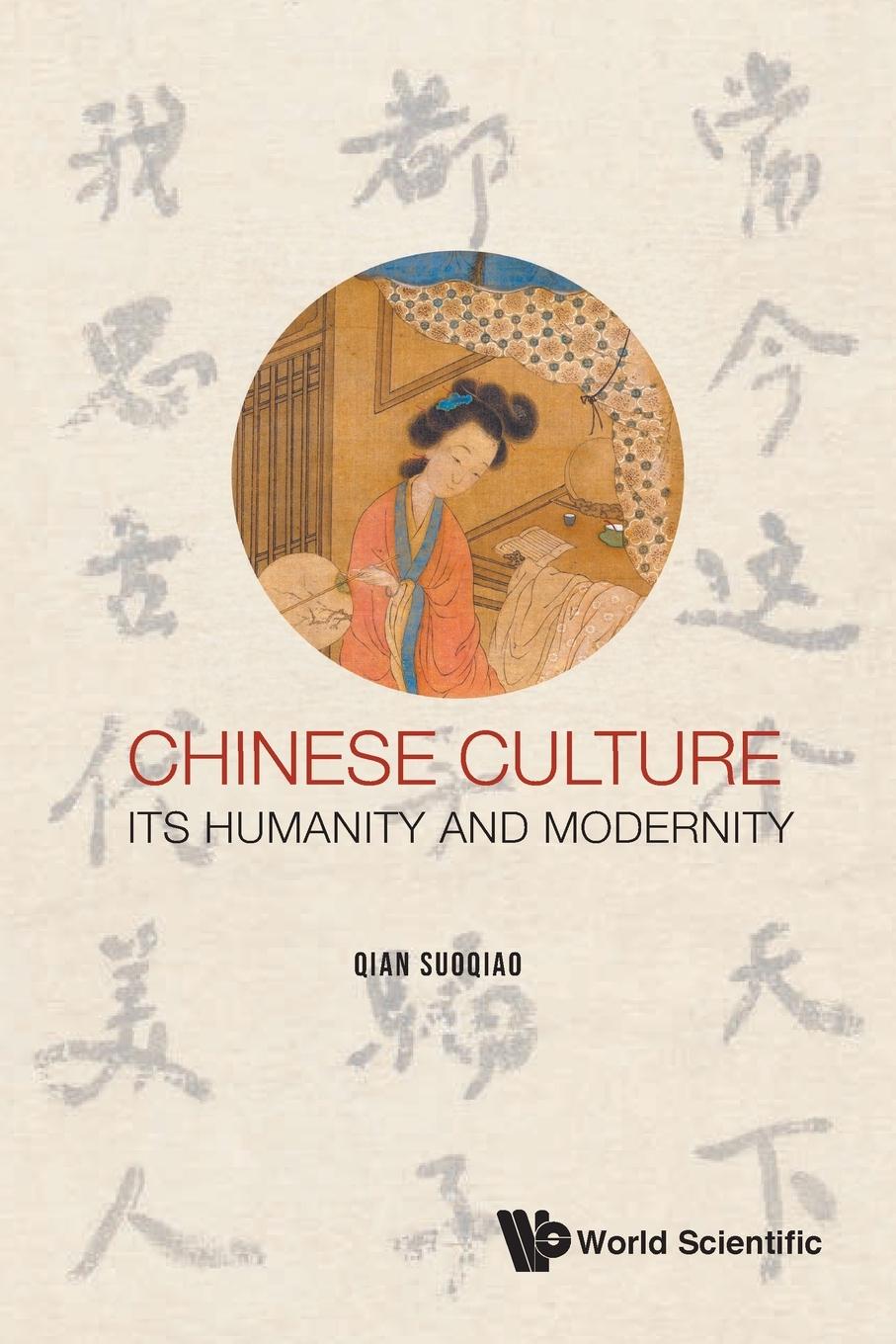 Kniha Chinese Culture: Its Humanity And Modernity 