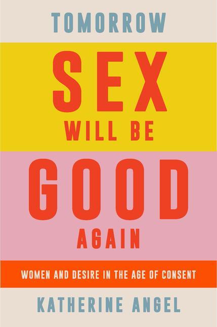 Kniha Tomorrow Sex Will Be Good Again 