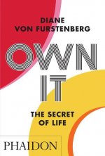 Könyv Own It: The Secret to Life 
