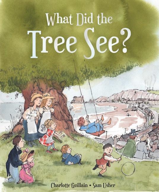 Kniha What Did the Tree See Sam Usher