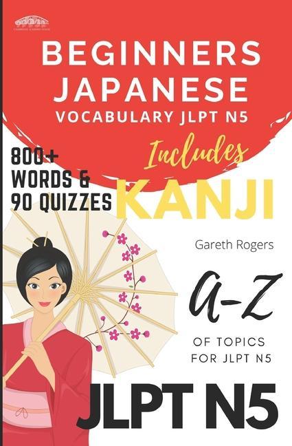 Kniha Beginners Japanese Vocabulary JLPT N5: Beginners and JLPT N5 Preparation 