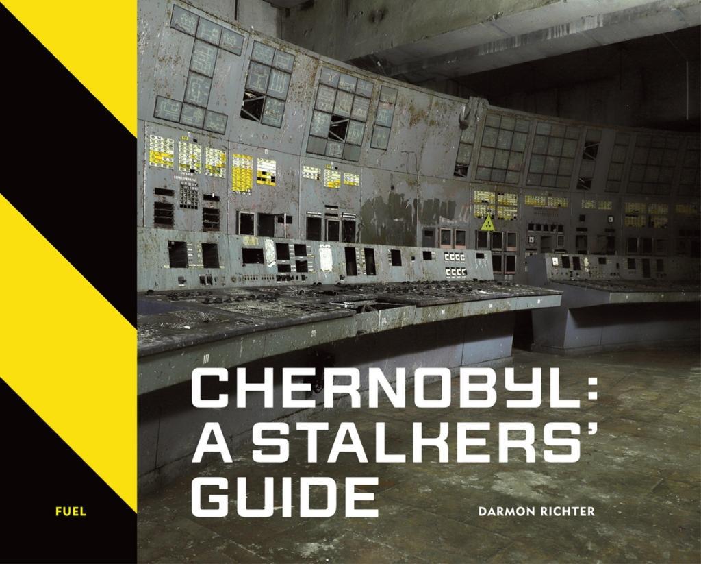 Kniha Chernobyl: A Stalkers' Guide 