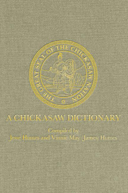 Book A Chickasaw Dictionary Jesse Humes