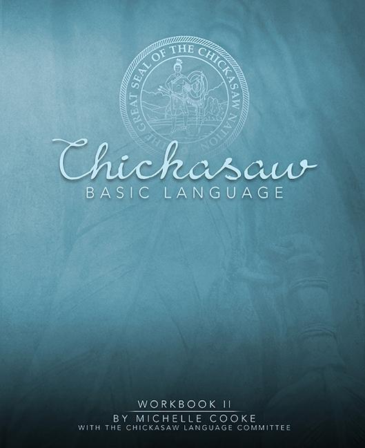 Carte Chickasaw Basic Language: Workbook II 