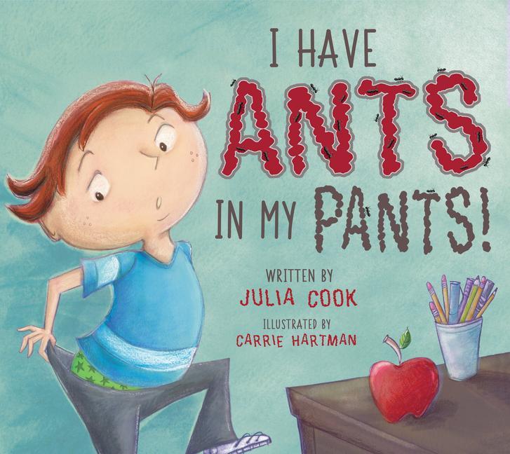 Knjiga I Have Ants in My Pants Carrie Hartman