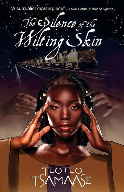 Книга Silence of the Wilting Skin TLOTLO TSAMAASE