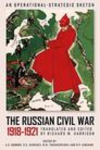 Carte Russian Civil War, 1918-1921 S. S. Kamenev