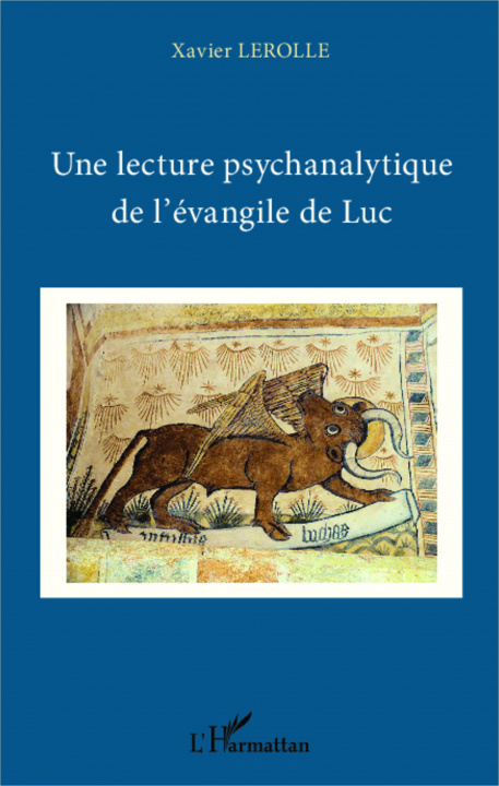 Kniha Une lecture psychanalytique de l'évangile de Luc 