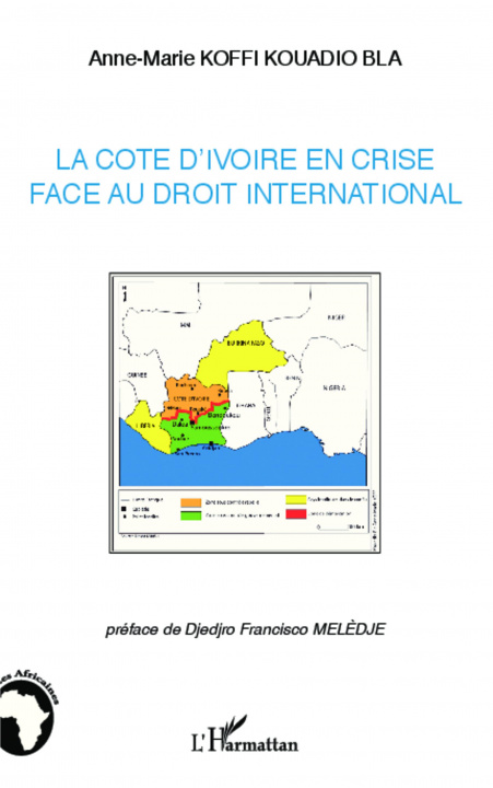 Książka La Côte d'Ivoire en crise face au droit international 