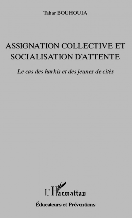 Книга Assignation collective et socialisation d'attente 