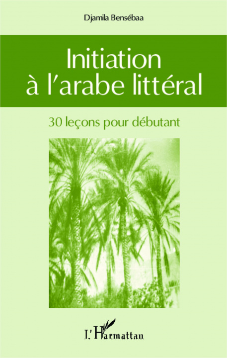 Buch Initiation ? l'arabe littéral 